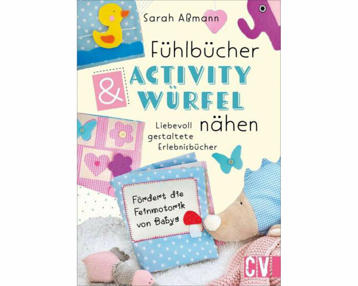 Nähbuch: Fühlbücher & Activity-Würfel nähen, CV