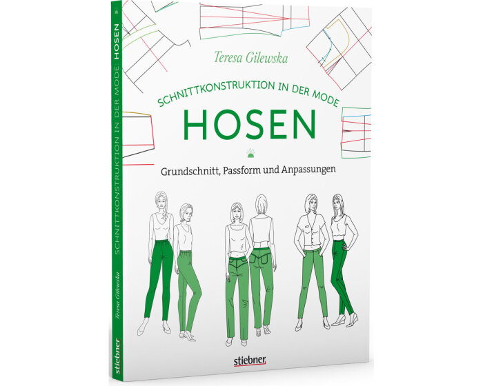 Nähbuch: Schnittkonstruktion in der Mode - Hosen, stiebner Verlag