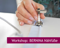 Workshop: Zeigt her Eure BERNINA Füße, Stoffekontor Leipzig
