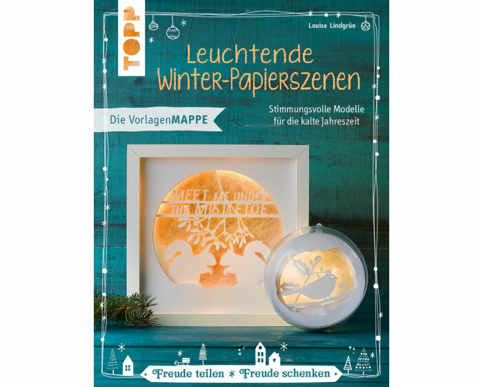 Bastelbuch: Leuchtende Winter-Papierszenen - Die Vorlagenmappe, TOPP