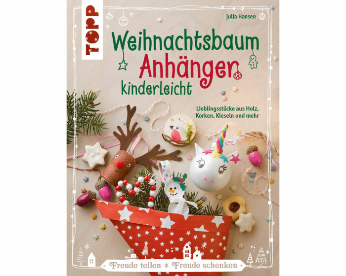 Weihnachts-Bastelbuch: Weihnachtsbaum-Anhänger kinderleicht, TOPP