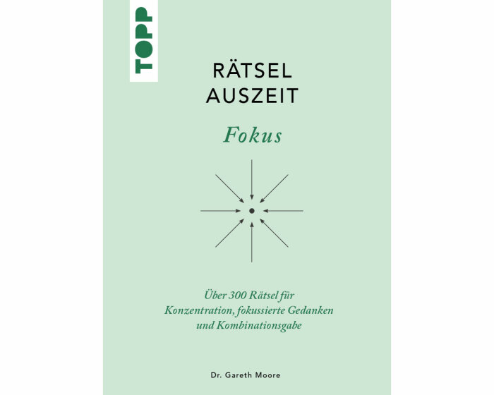 Rätselbuch: Rätsel Auszeit - Fokus, TOPP