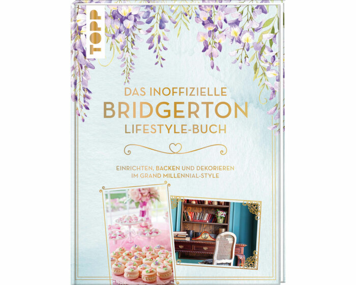 Lifestyle-Buch: Das inoffizielle Bridgerton Lifestyle-Buch, TOPP