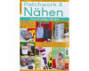 Patchworkzeitschrift PATCHWORK & NÄHEN, 4/2022