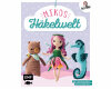 Häkelbuch: Mikos Häkelwelt, EMF