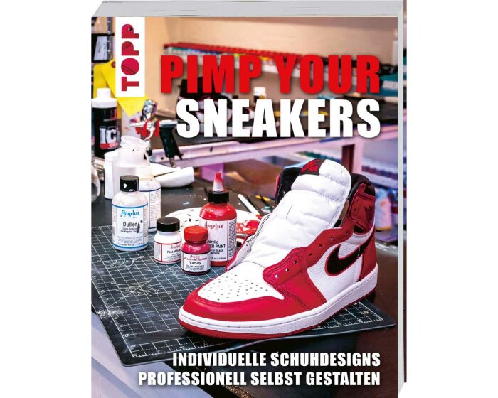 Bastelbuch: Pimp your Sneakers, TOPP