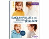 Strickbuch: Raglanpullis & Co. für Kids stricken, TOPP