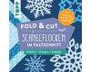 Weihnachts-Bastelbuch: Fold & Cut - Schneeflocken im Faltschnitt, TOPP