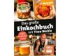 Kochbuch: Das große Einkochbuch mit Timo Böckle