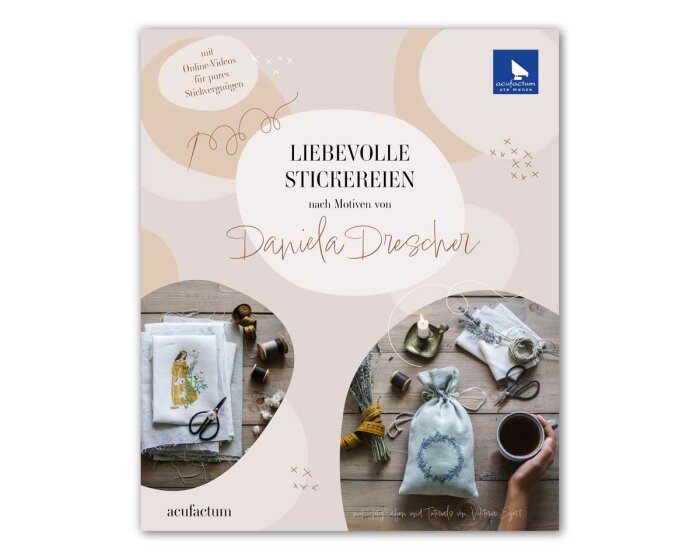 Stickbuch: Liebevolle Stickereien nach Motiven von Daniela Drescher, Acufactum