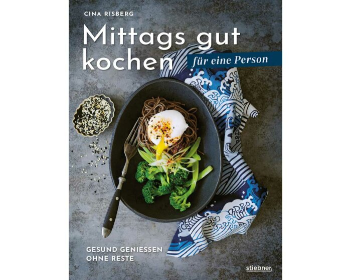Kochbuch: Mittags gut kochen für eine Person, Stiebner Verlag