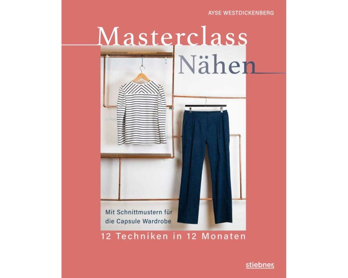 Nählehrbuch: Masterclass Nähen, Stiebner Verlag
