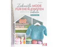 Häkelbuch: Zuckersüße Mode für die...