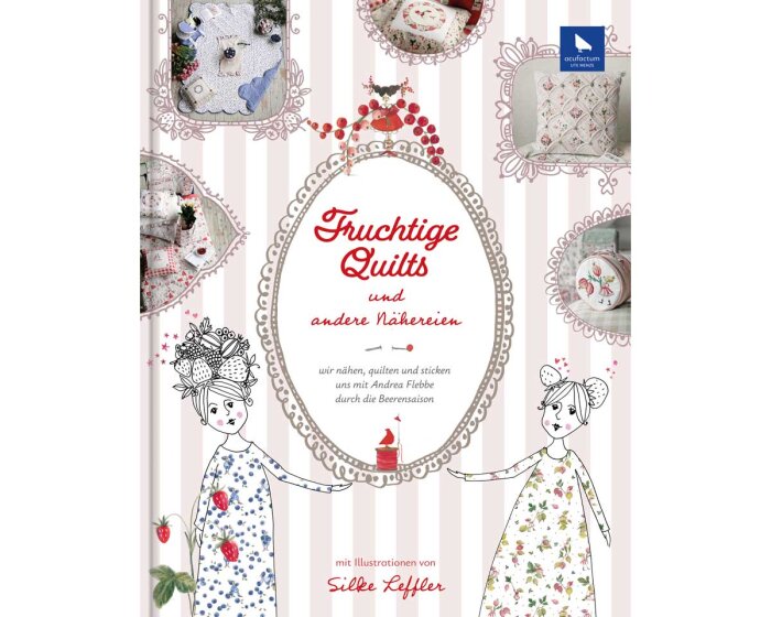 Näh- und Stickbuch: Fruchtige Quilts, Acufactum