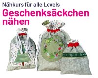 Nähkurs - Geschenksäckchen nähen,...