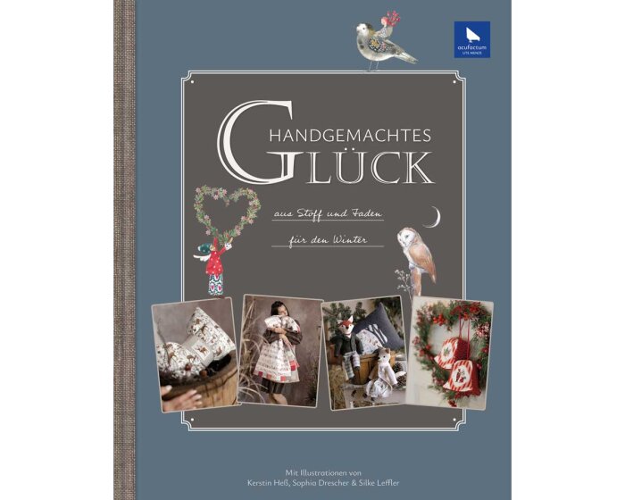 Näh- und Stickbuch: Handgemachtes Glück, Acufactum
