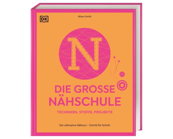 Nähbuch: Die große Nähschule, DK Verlag