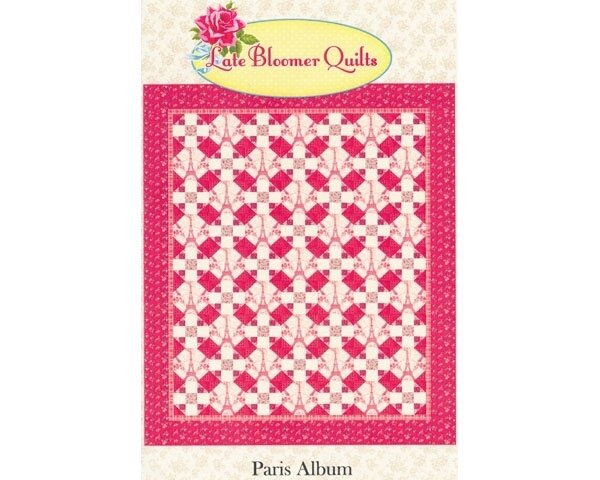 Quilt-Anleitung, Patchwork-Anleitung "Paris Album", Late Bloomer Quilts, No. 333