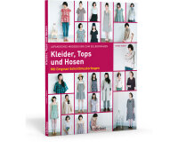Nähbuch: Kleider, Tops und Hosen, Stiebner Verlag